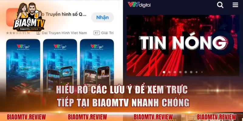 Hiểu rõ các lưu ý để xem trực tiếp tại BiaomTV nhanh chóng