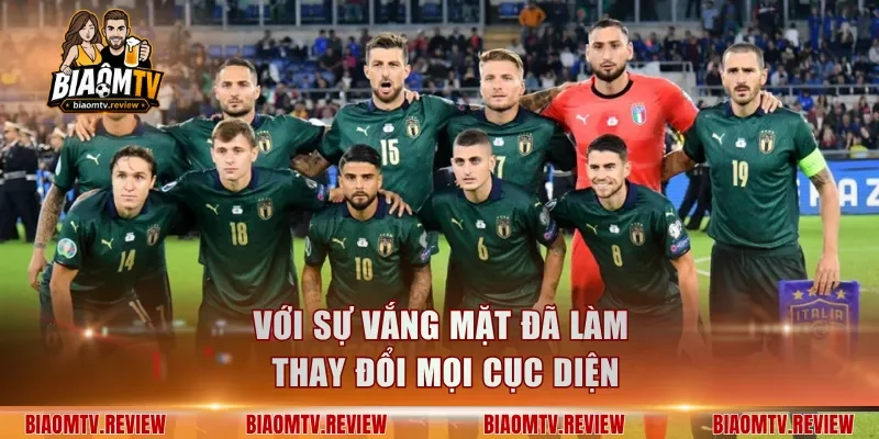 Với sự vắng mặt đã làm thay đổi mọi cục diện